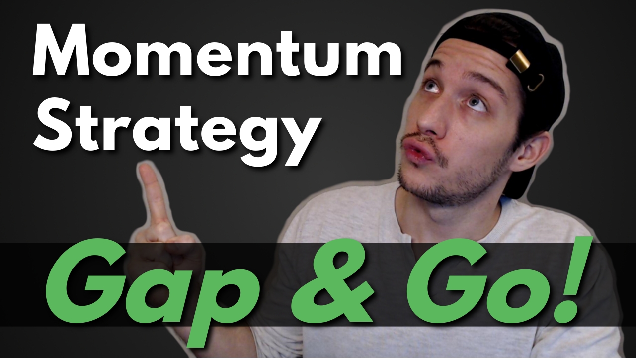 Momentum Trading | Gap & Go Strategy